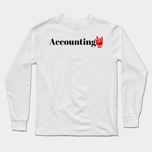 Accounting Long Sleeve T-Shirt by ArtMomentum